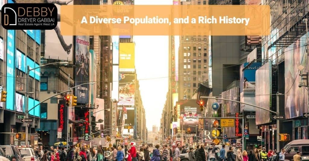A Diverse Population, and a Rich History