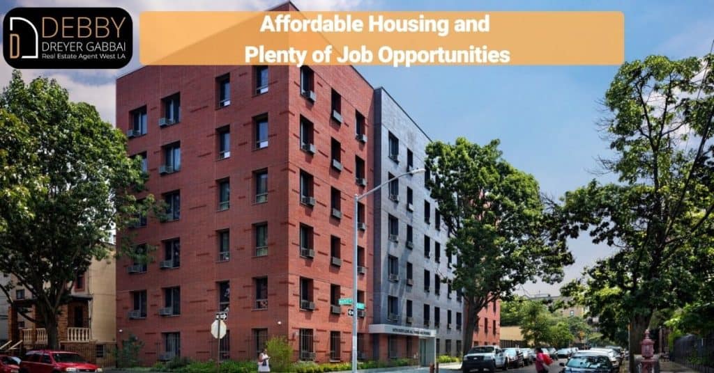 Affordable Housing and Plenty of Job Opportunities