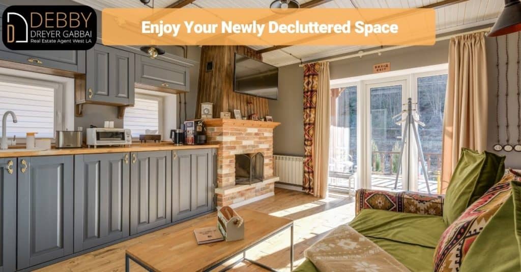 Enjoy Your Newly Decluttered Space