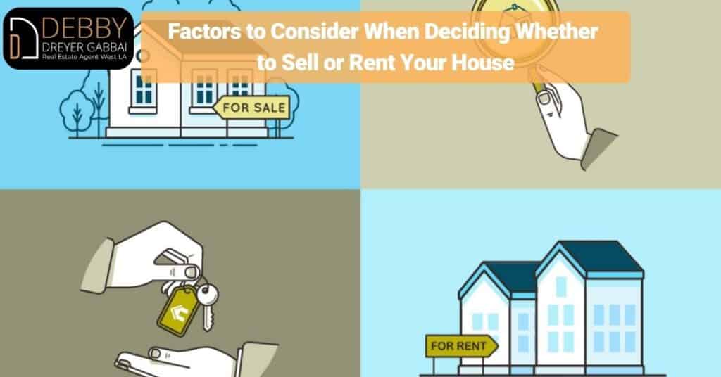 Factors to Consider When Deciding Whether to Sell or Rent Your House