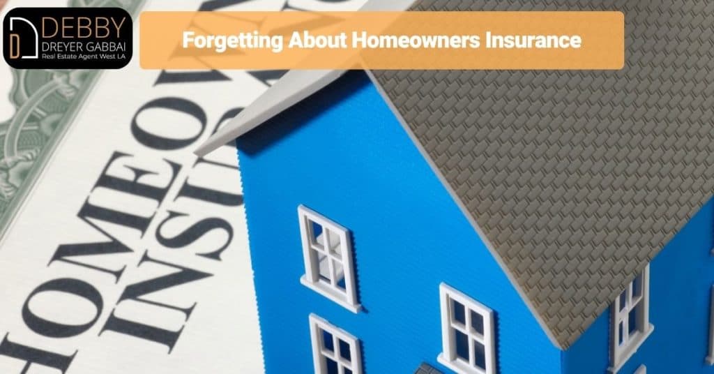 Forgetting About Homeowners Insurance