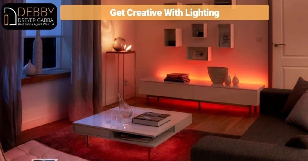 Get Creative With Lighting