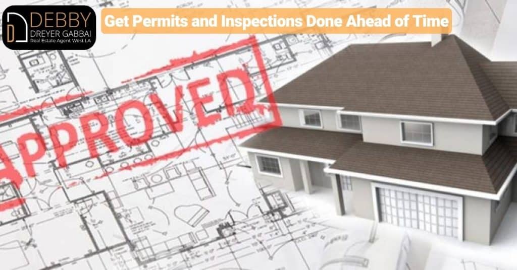 Get Permits and Inspections Done Ahead of Time