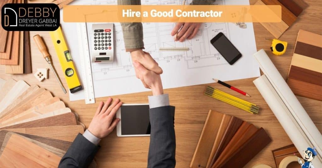 Hire a Good Contractor