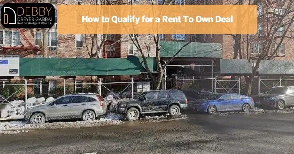 How to Qualify for a Rent To Own Deal
