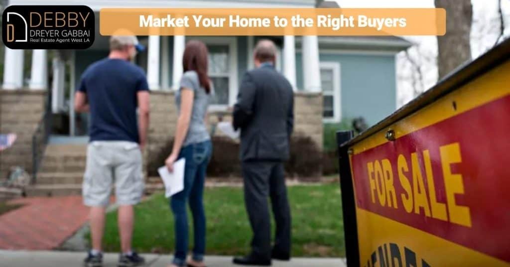 Market Your Home to the Right Buyers