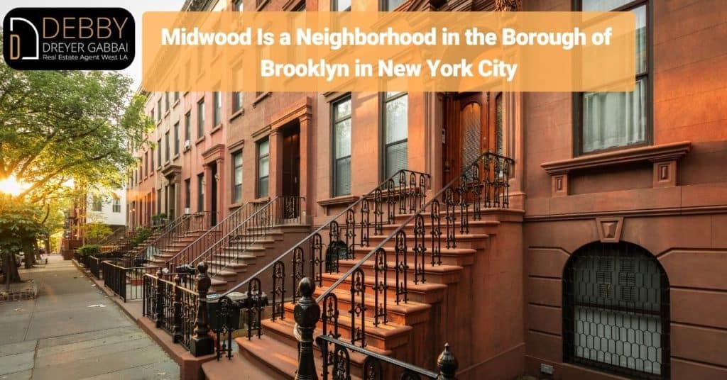 Midwood Is a Neighborhood in the Borough of Brooklyn in New York City
