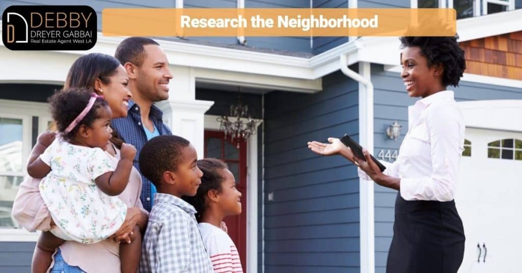 Research the Neighborhood
