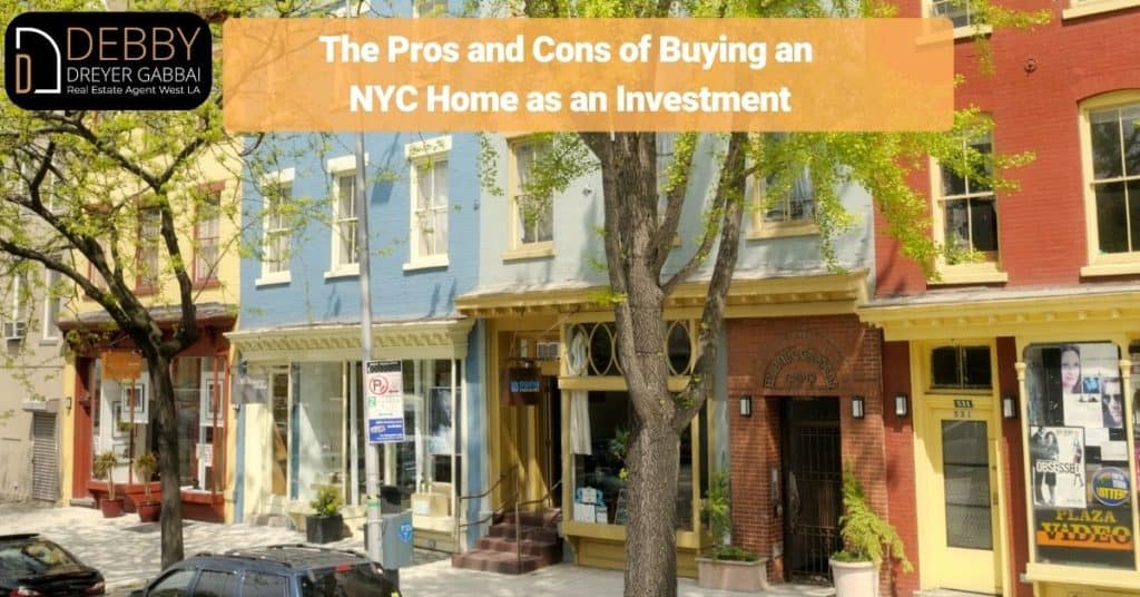 The Pros and Cons of Buying an NYC Home as an Investment