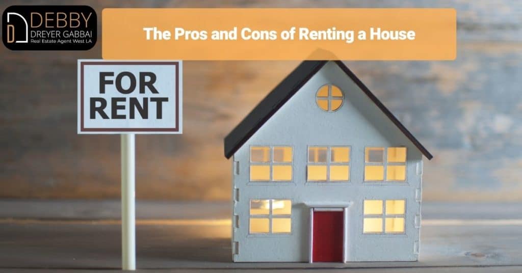 The Pros and Cons of Renting a House