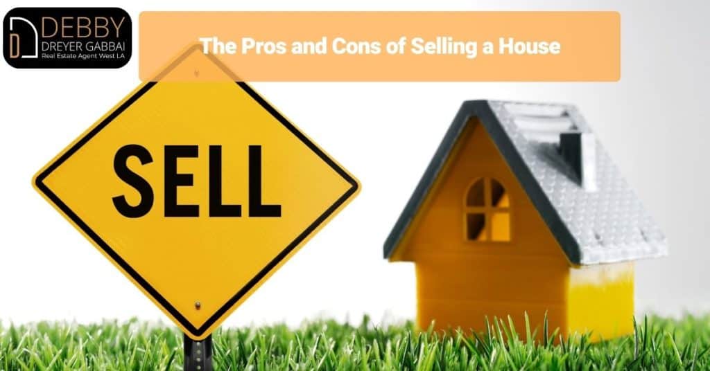 The Pros and Cons of Selling a House