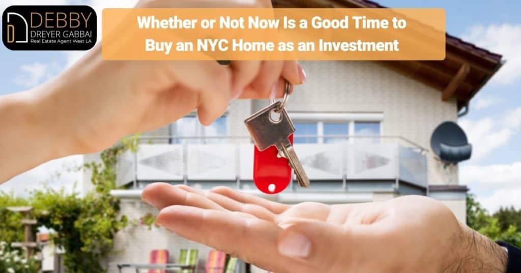 Whether or Not Now Is a Good Time to Buy an NYC Home as an Investment