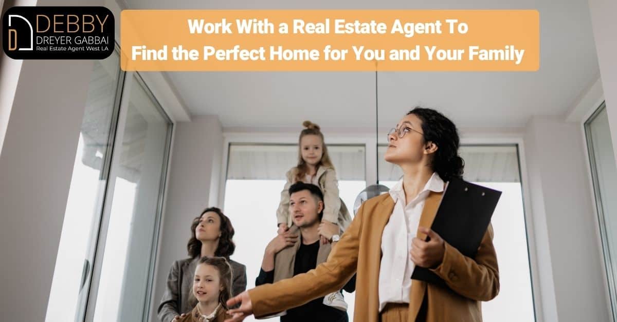 Work With a Real Estate Agent To Find the Perfect Home for You and Your Family
