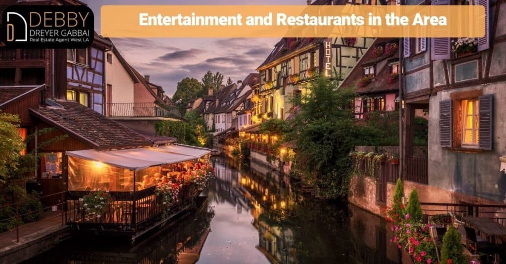 Entertainment and Restaurants in the Area