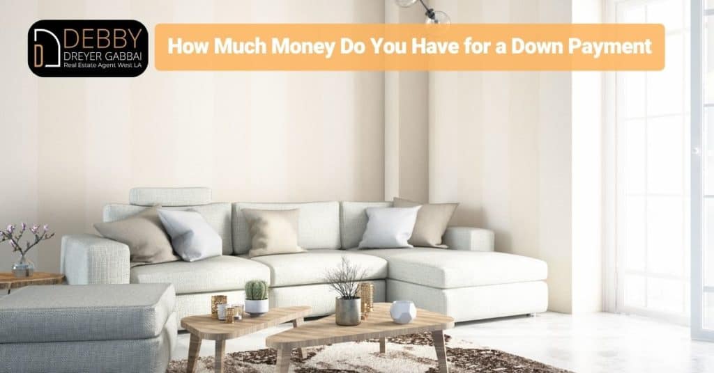 How Much Money Do You Have for a Down Payment