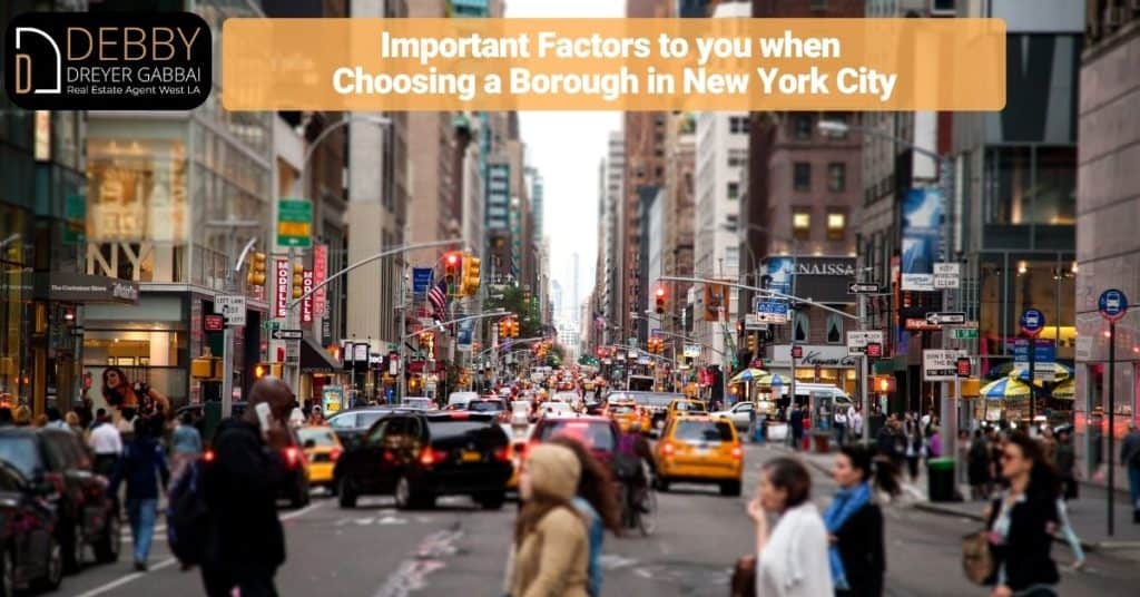Important Factors to you when Choosing a Borough in New York City