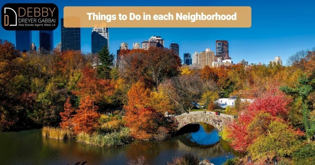 Things to Do in each Neighborhood