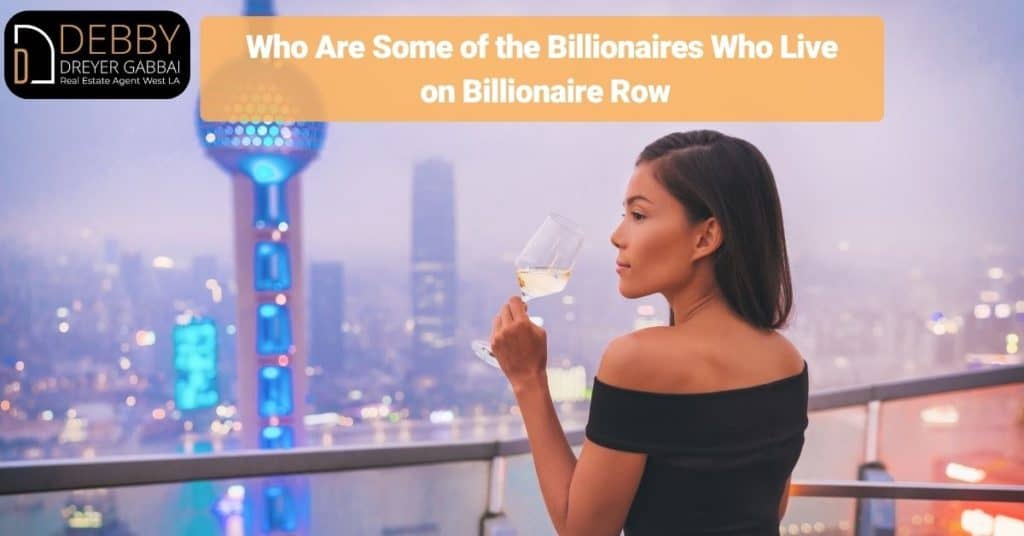 Who Are Some of the Billionaires Who Live on Billionaire Row