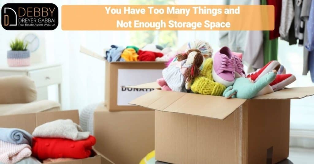 You Have Too Many Things and Not Enough Storage Space