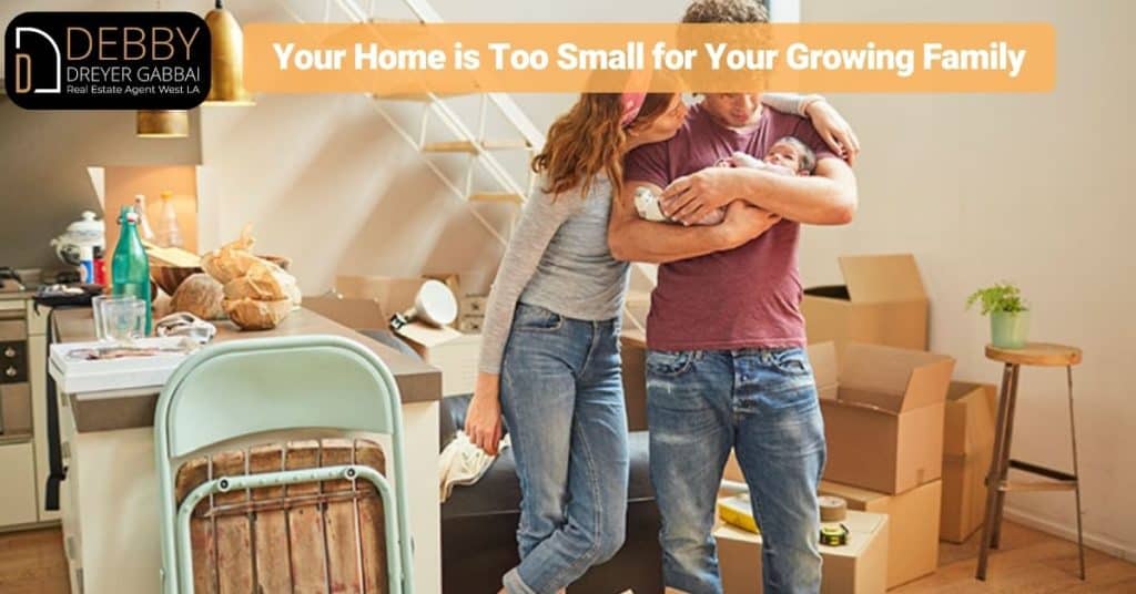 Your Home is Too Small for Your Growing Family